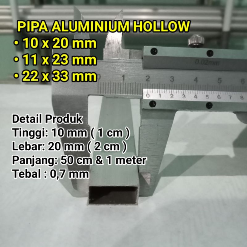 HOLLOW PIPA ALUMINIUM KOTAK 20x10 mm & 11x23 mm  23x33mm