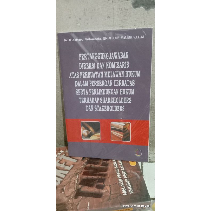 pertanggungjawaban direksi dan komisaris atas perbuatan melawan hukum dalam perseroan terbatas serta