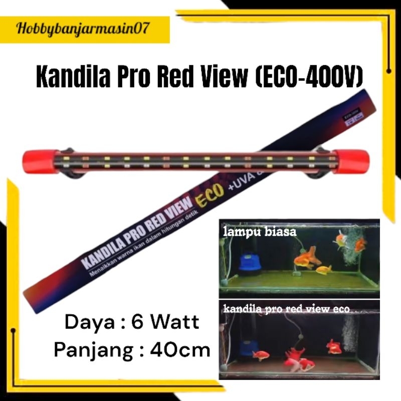 (ECO-400V) KANDILA PRO RED VIEW ECO SERIES LAMPU JAHAT LAMPU KOKI KOI ARWANA CHANNA