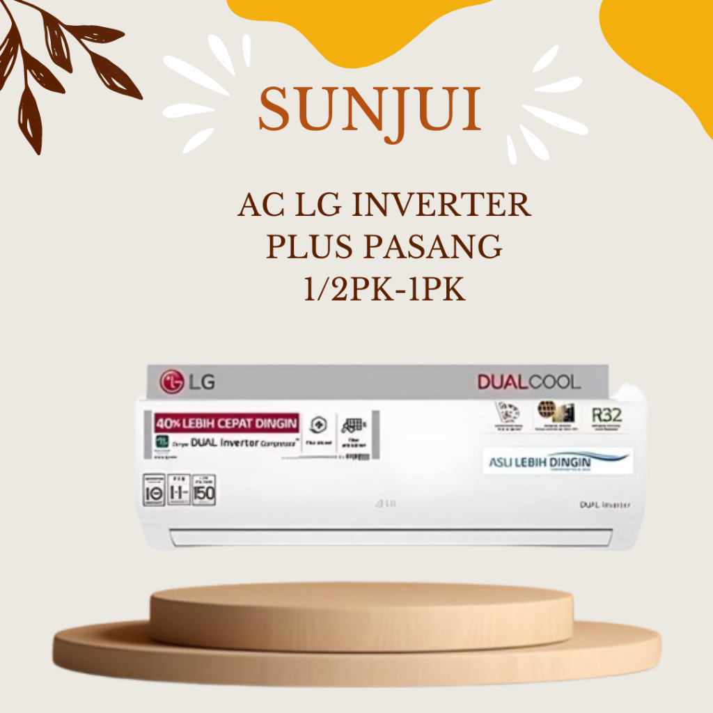 AC LG DUAL COOL INVERTER PLUS PASANG