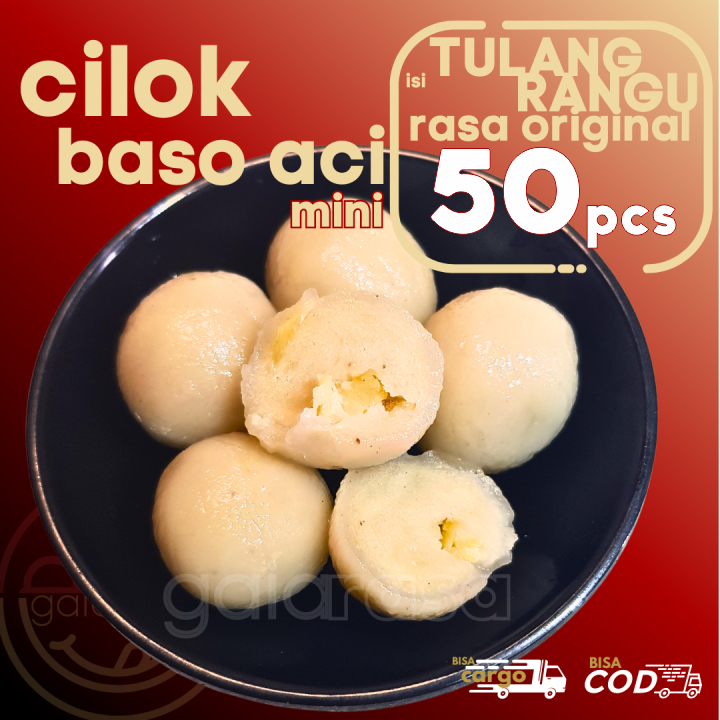 

Baso Aci CILOK MINI 50pcs PENTOL ISI TULANG RANGU/RAWAN AYAM ORIGINAL by Gaiarasa