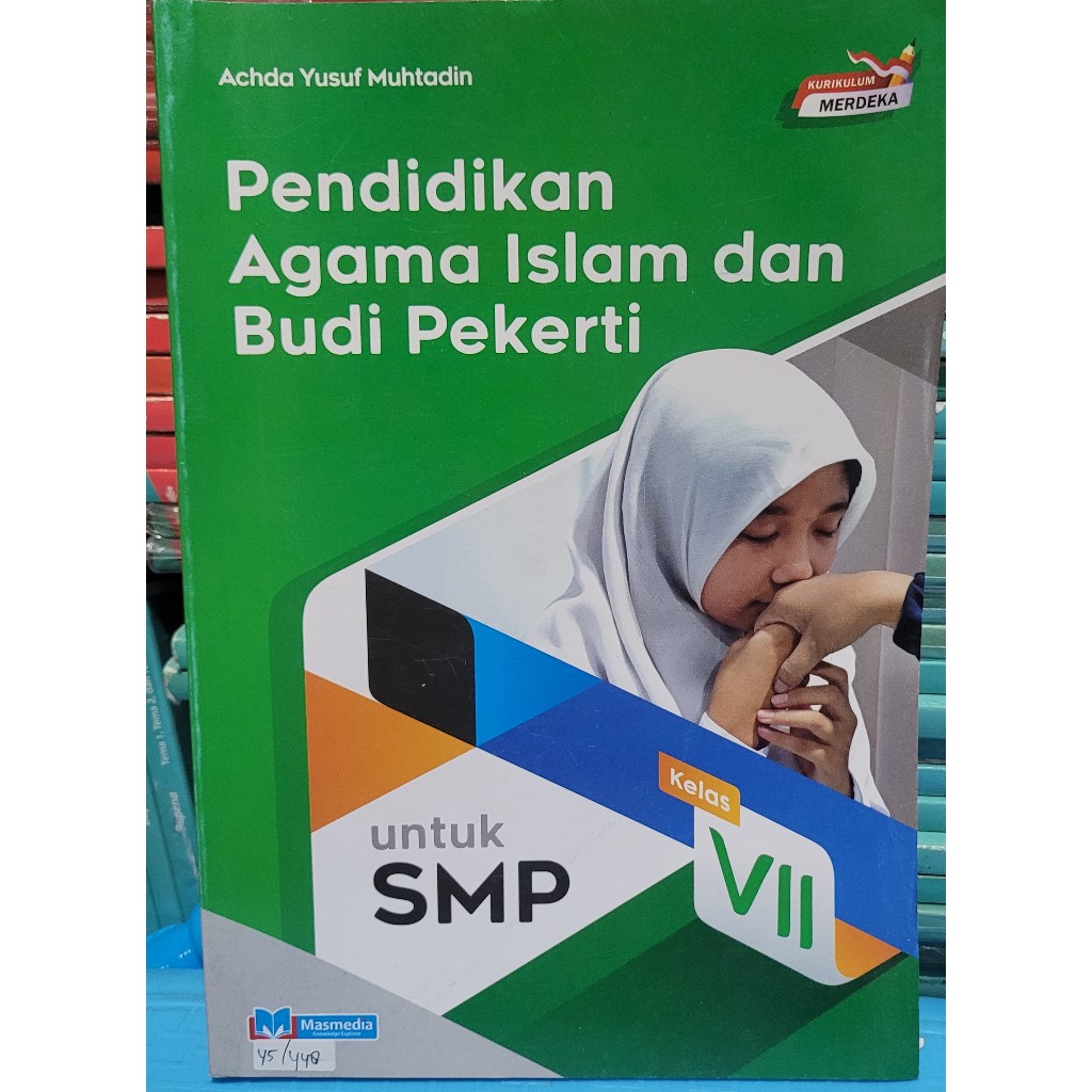 PENDIDIKAN AGAMA ISLAM DAN BUDI PEKERTI KELAS 1 SMP KURIKULUM MERDEKA MASMEDIA