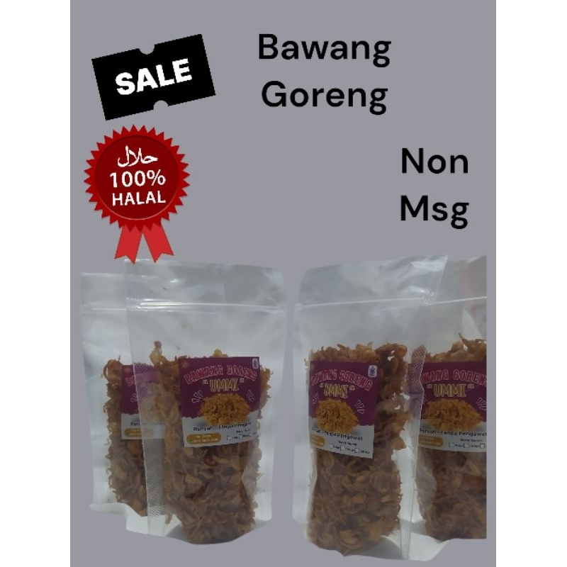 

Bawang Goreng non MSG tanpa campuran.