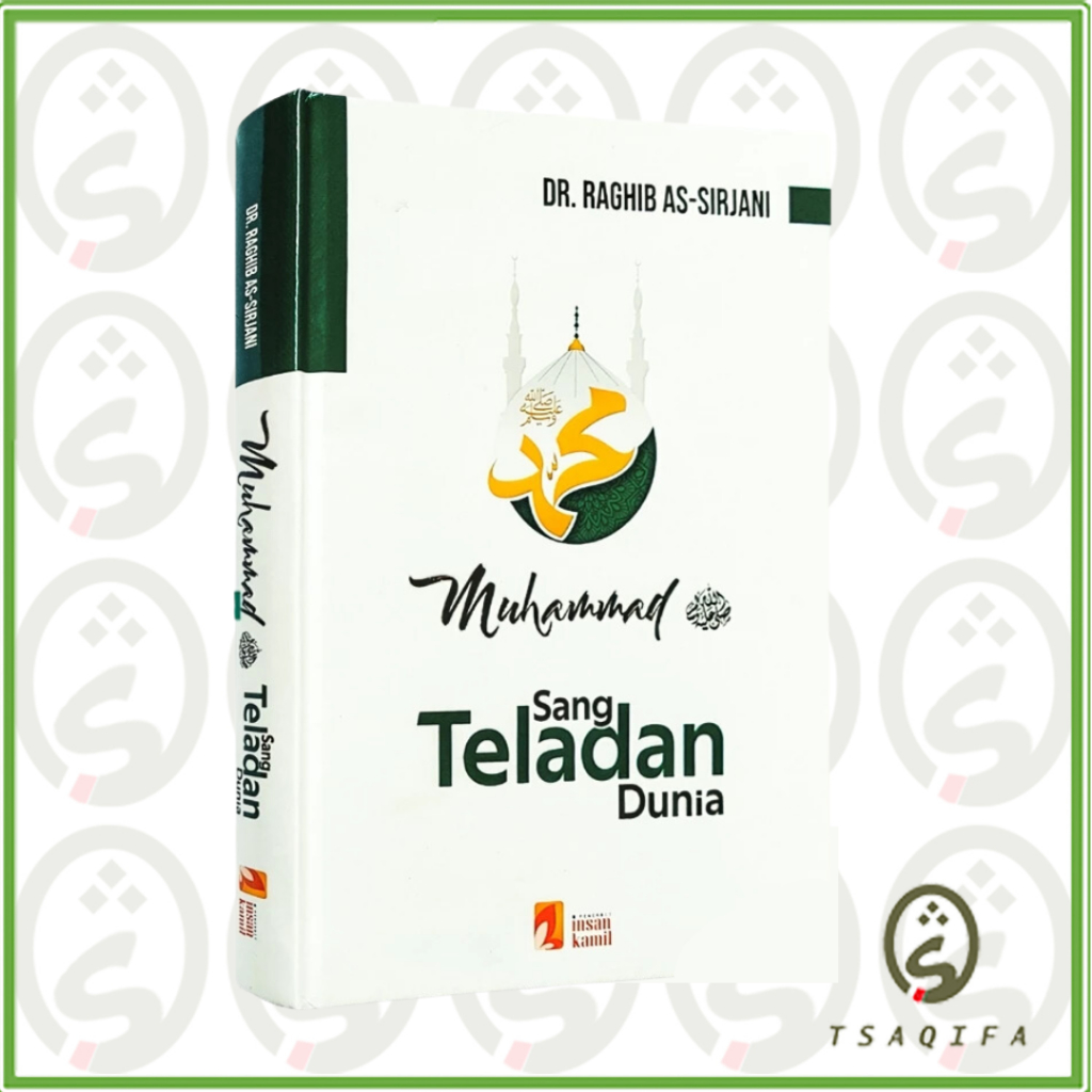 Buku MUHAMMAD SANG TELADAN DUNIA Penerbit Insan Kamil