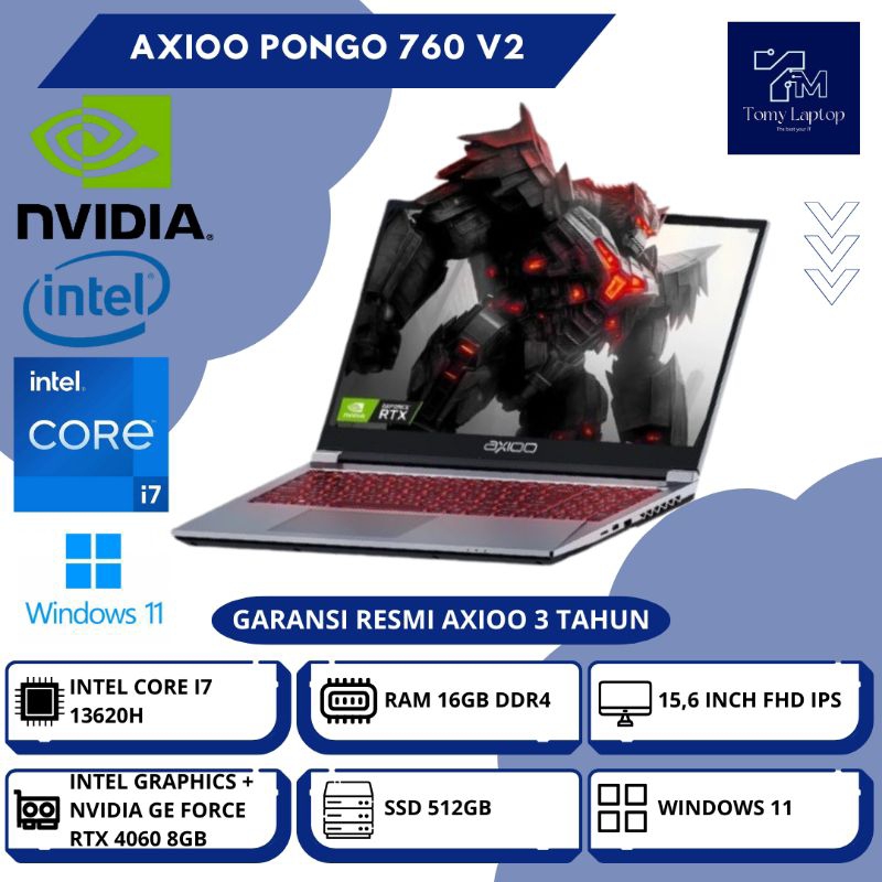 LAPTOP BARU AXIOO PONGO 760 V2/ INTEL CORE I7-13620H/ NVIDIA RTX4060 8GB/RAM 16GB DDR4/ SSD 512GB/ 1