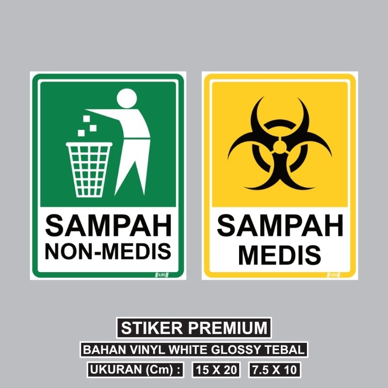 

Ajro Stiker Sign SAMPAH MEDIS/SAMPAH NON-MEDIS Ukuran 15x20 Cm/7,5x10 Cm