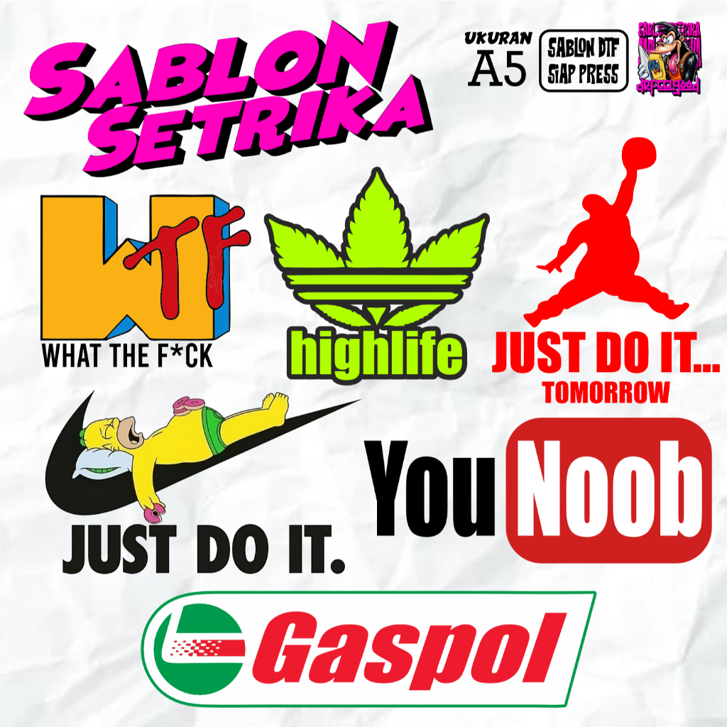 

STIKER DTF SABLON SETRIKA TEMA PLESETAN LOGO KATA KATA LUCU V2 STREET QUOTE PRINTING, SABLON PRINTING