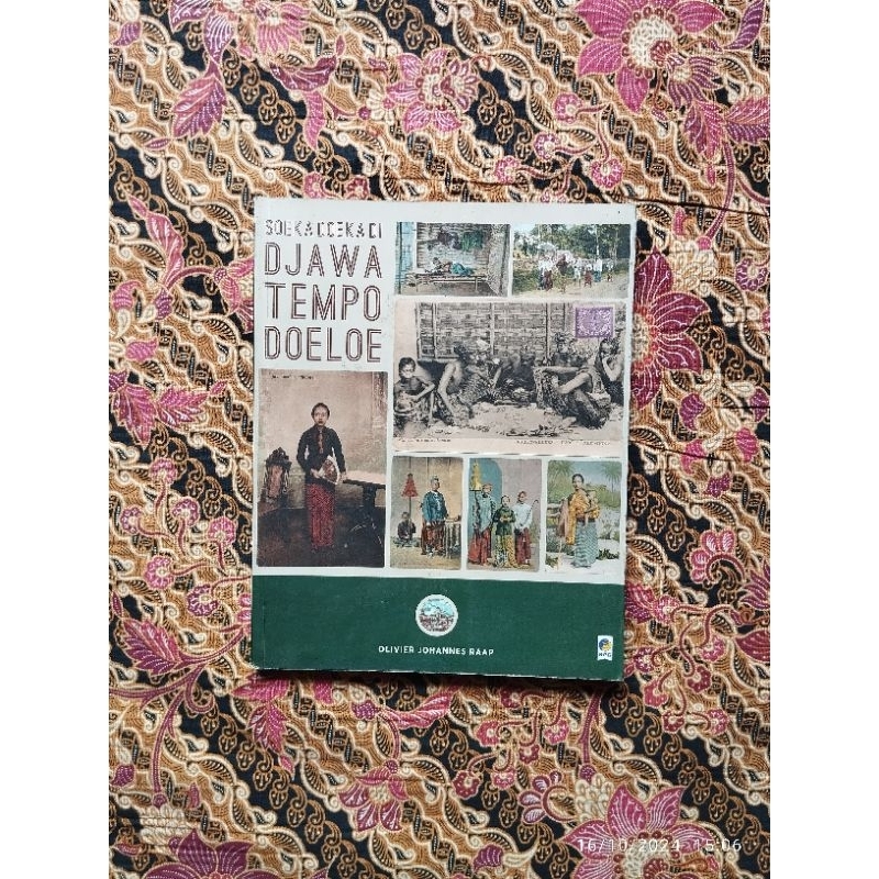 Buku Sejarah SOEKA DOEKA DI DJAWA TEMPO DOELOE ° Oliver Johannes Raap °