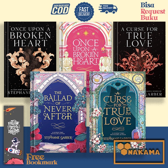 ART U4Y5 Once Upon a Broken  The Ballad of Never After  A Curse for True Love by Stephanie Garber En