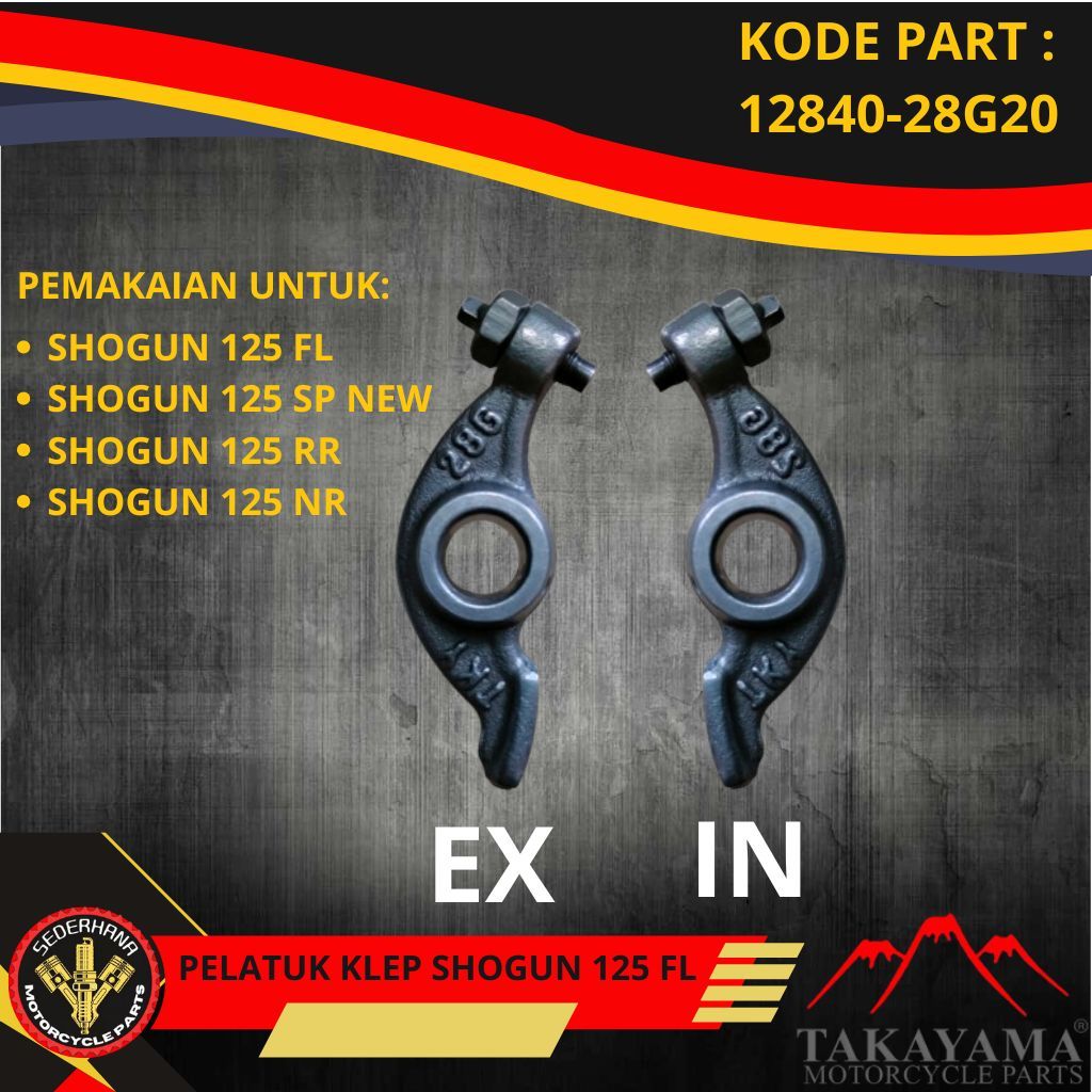 PELATUK PLATUK KLEP PIANO KLEP SHOGUN 125 FL SHOGUN 125 SP NEW SHOGUN 125 RR SHOGUN 125 NR TAKAYAMA
