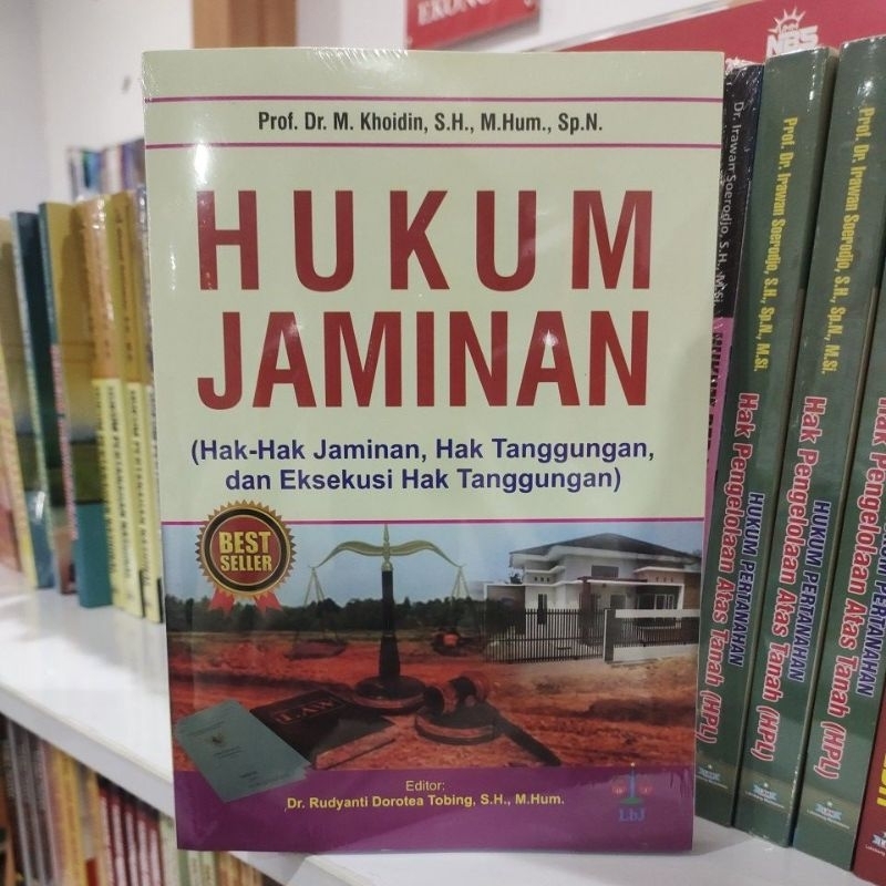 Hukum Jaminan ( Hak - Hak Jaminan , Hak Tanggungan , Dan Eksekusi Hak Tanggungan ) - Prof. Dr. M. Kh