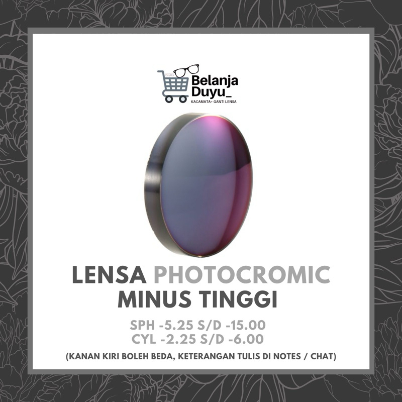 LENSA PHOTOCROMIC MINUS & SILINDER TINGGI (MINUS TEBAL)