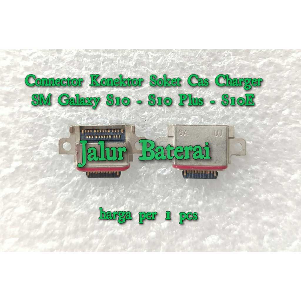 Connector Konektor Soket Cas Charger Samsung Galaxy S10 - S10 Plus - S10E