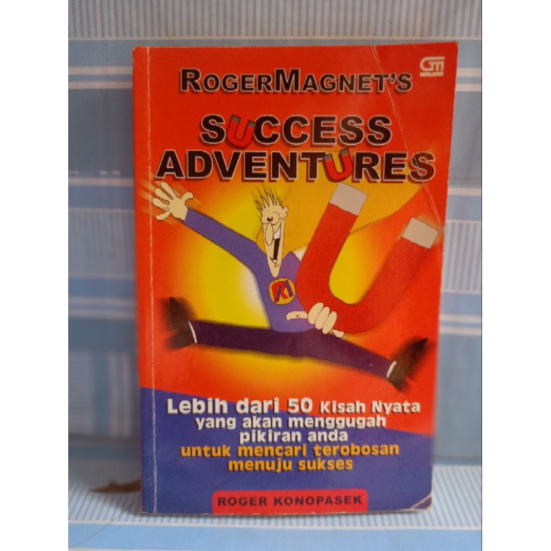 ROGER MAGNET'S SUCCESS ADVENTURES by Roger konopasek