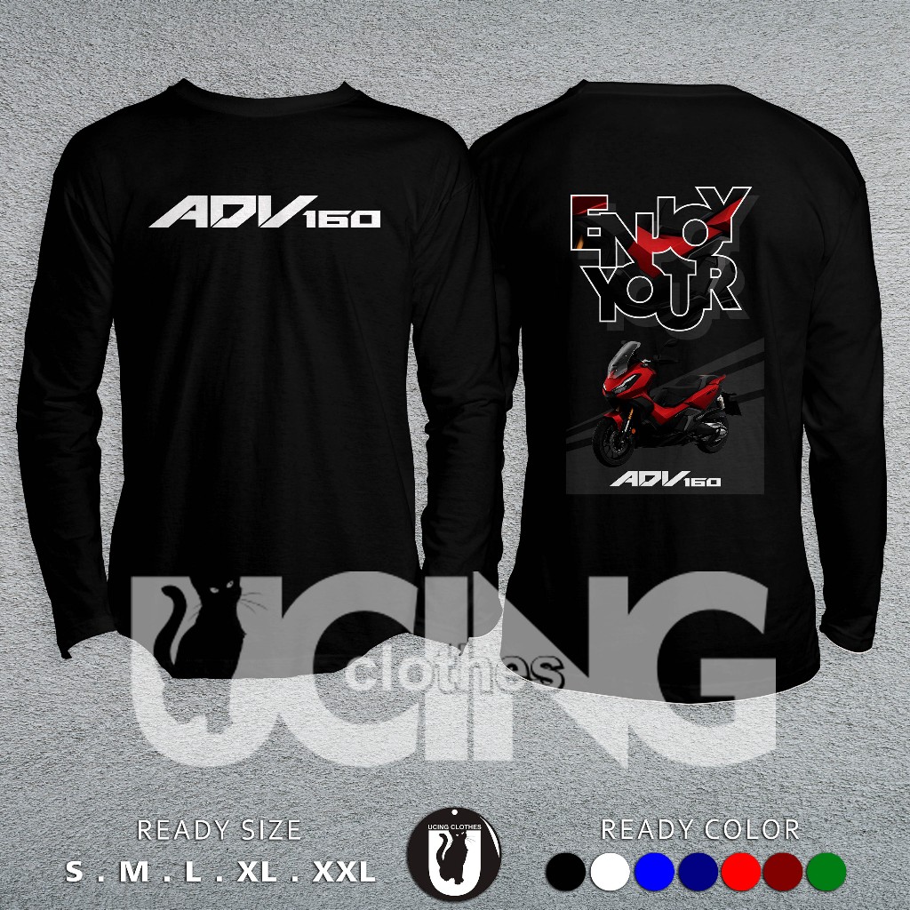 Kaos Baju Enjoy Your ADV 160 Honda ADV 160 Lengan Panjang Kaos Distro Otomotif