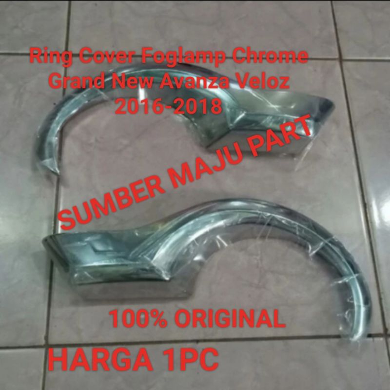 Ring Cover Foglamp Chrome Grand New Avanza Veloz 2016-2018 Original
