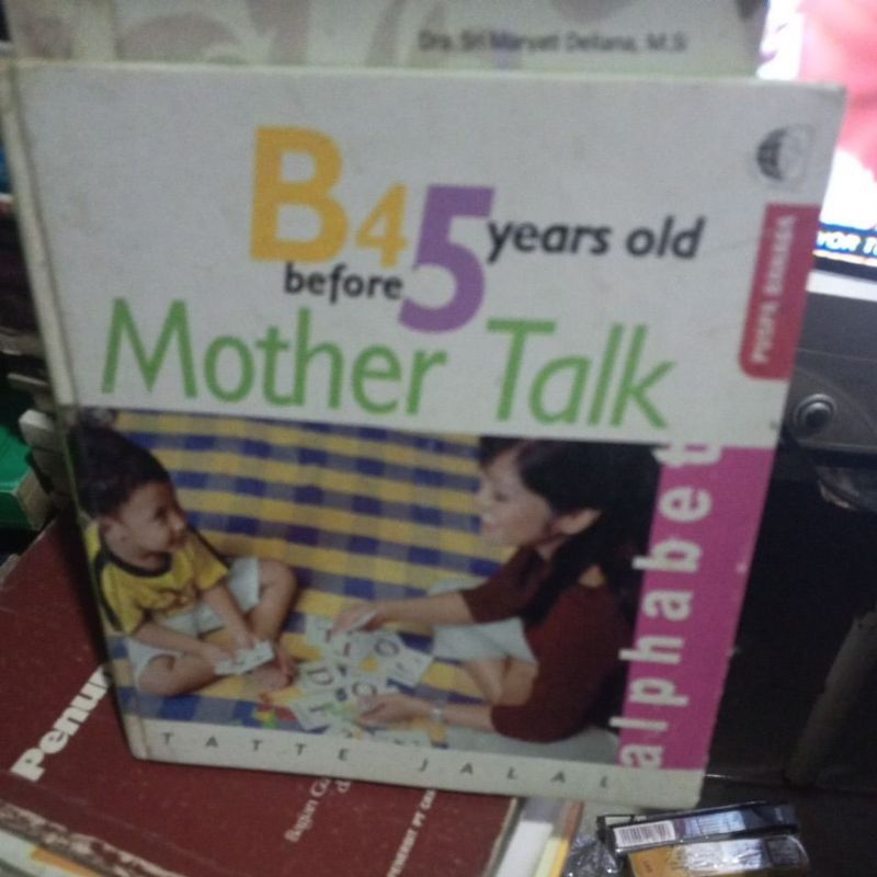 BUKU B4 BEFORE 5 YEARS OLD MOTHER TALK