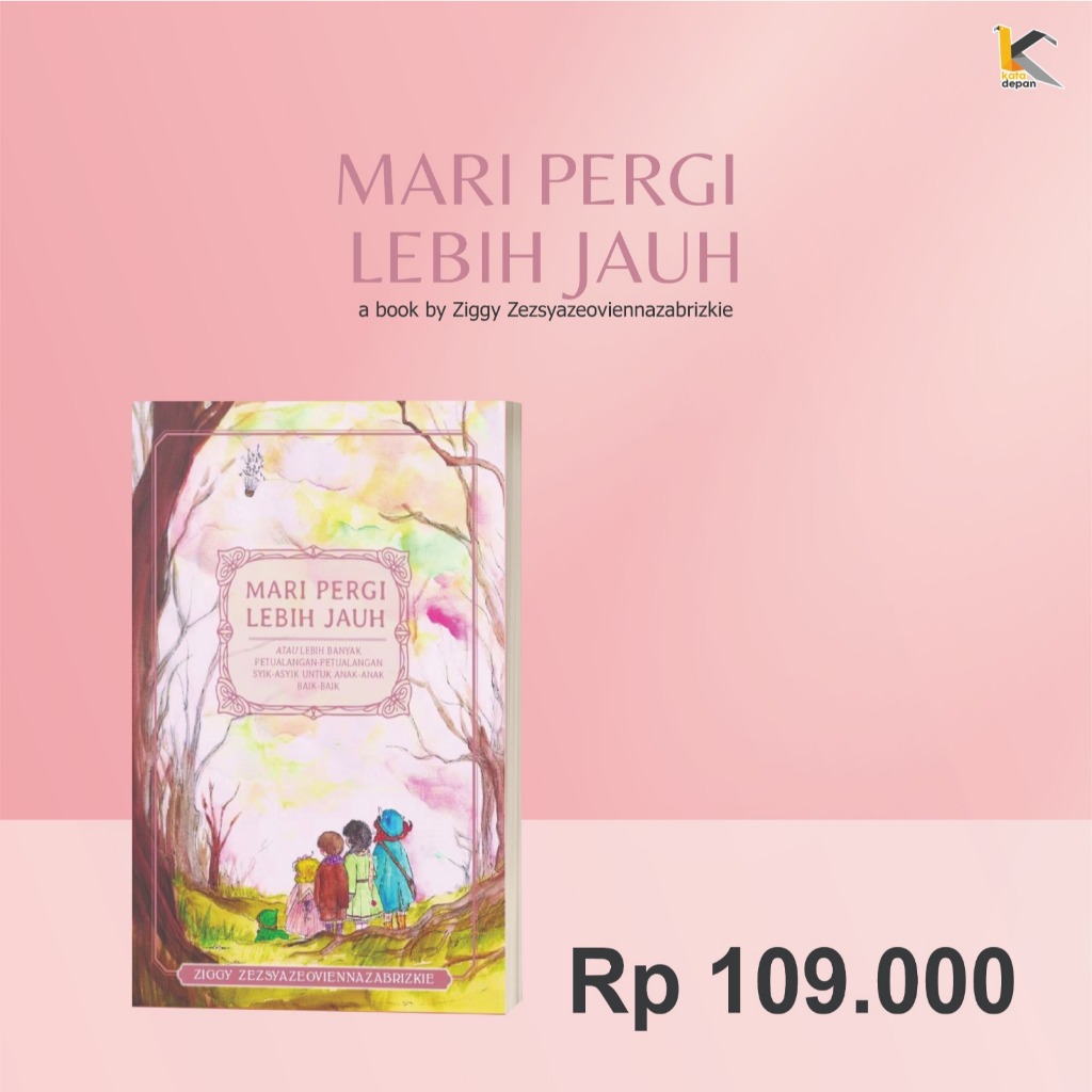 Buku "Mari Pergi Lebih Jauh"