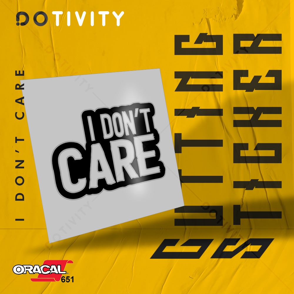 

Cutting Sticker I DON'T CARE