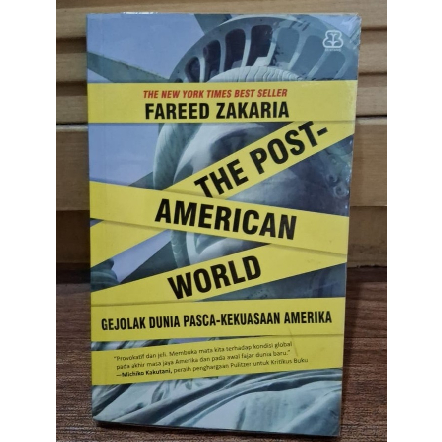 THE POST-AMERICAN WORLD (Gejolak Dunia Pasca-Kekuasaan Amerika)