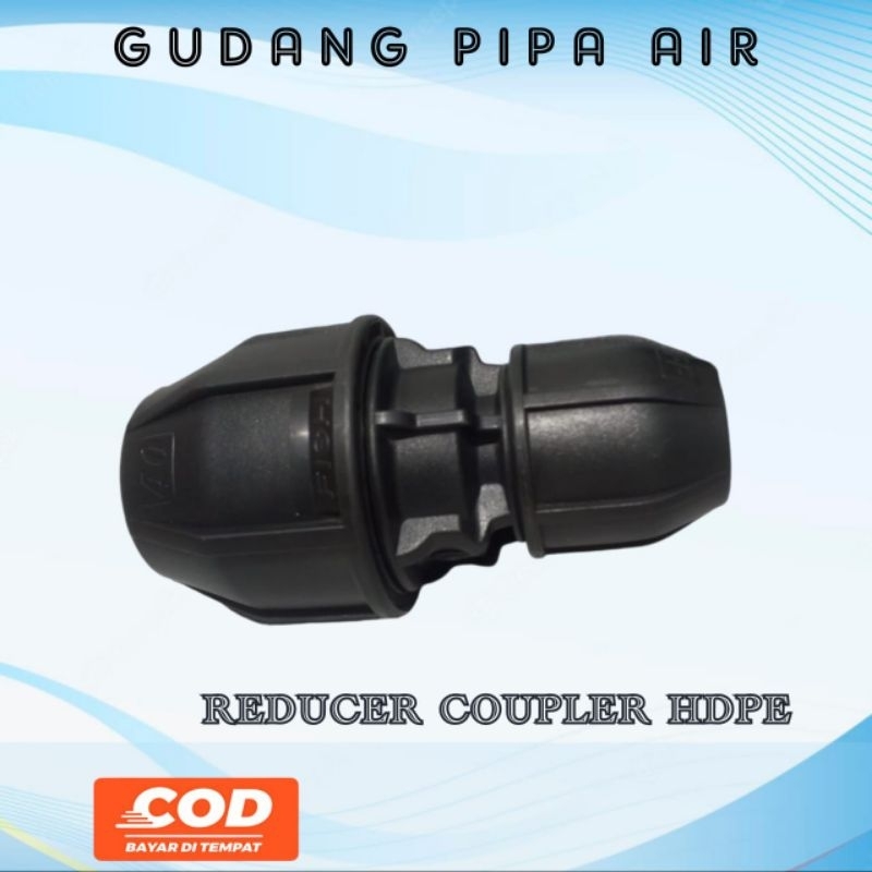 sambungan pipa hdpe reducer coupler 25mm x 20mm atau 3/4 inch ke 1/2 inch