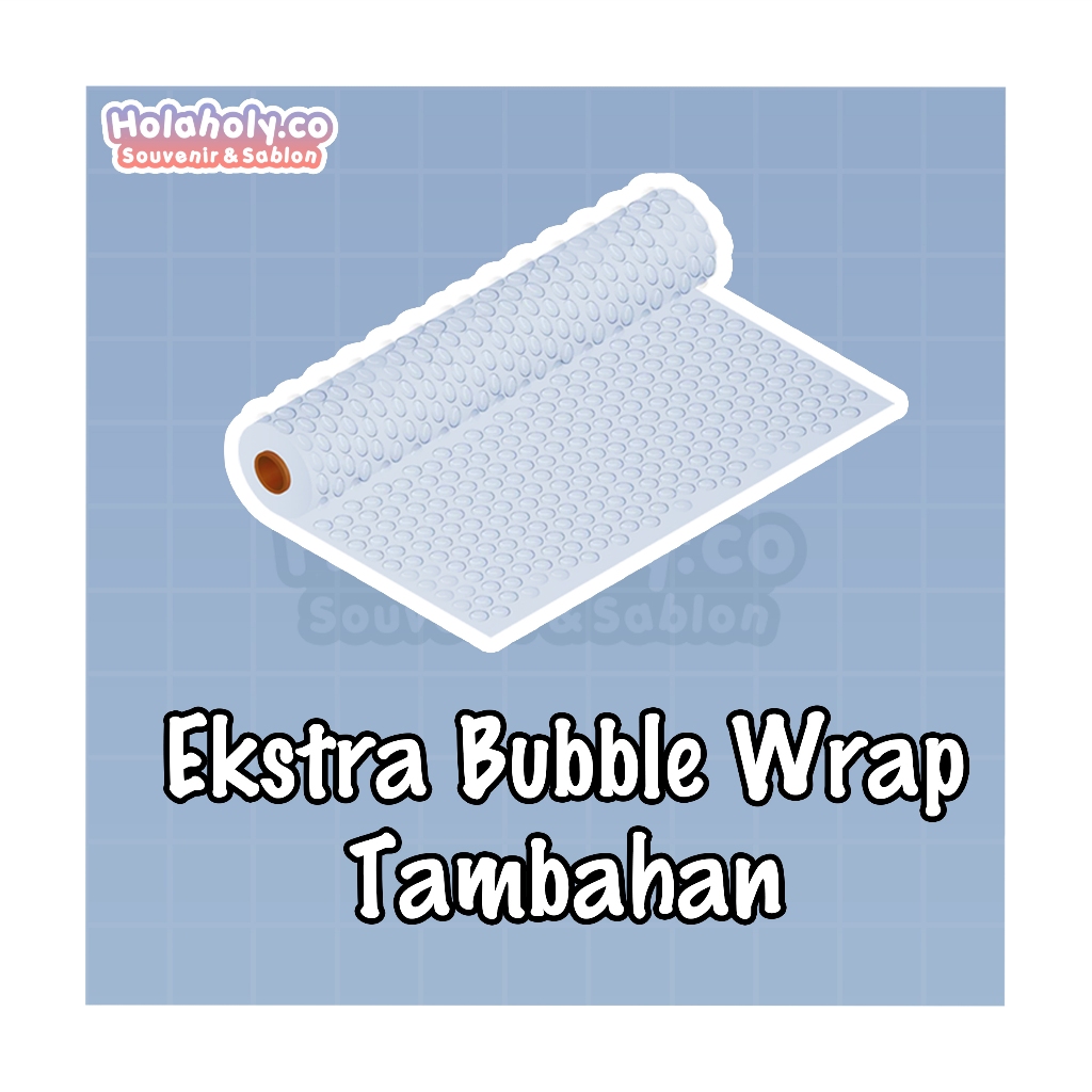 

EKSTRA BUBBLE WRAP TAMBAHAN + PAKET KADO