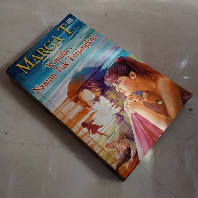 Novel Kuraih Namun Tak Terjangkau, karya Marga T