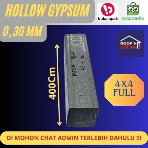 Hollow 4x4 / Hollow Gypsum / Hollow Plafon Tebal 0,3mm