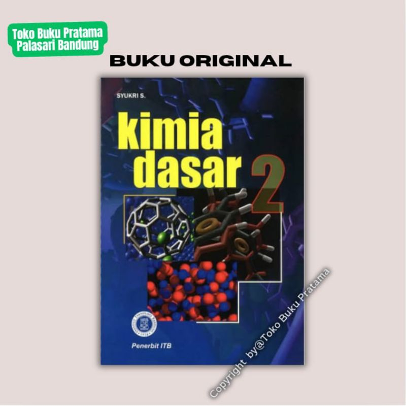 Buku Kimia Dasar 2 - Syukri - ORI