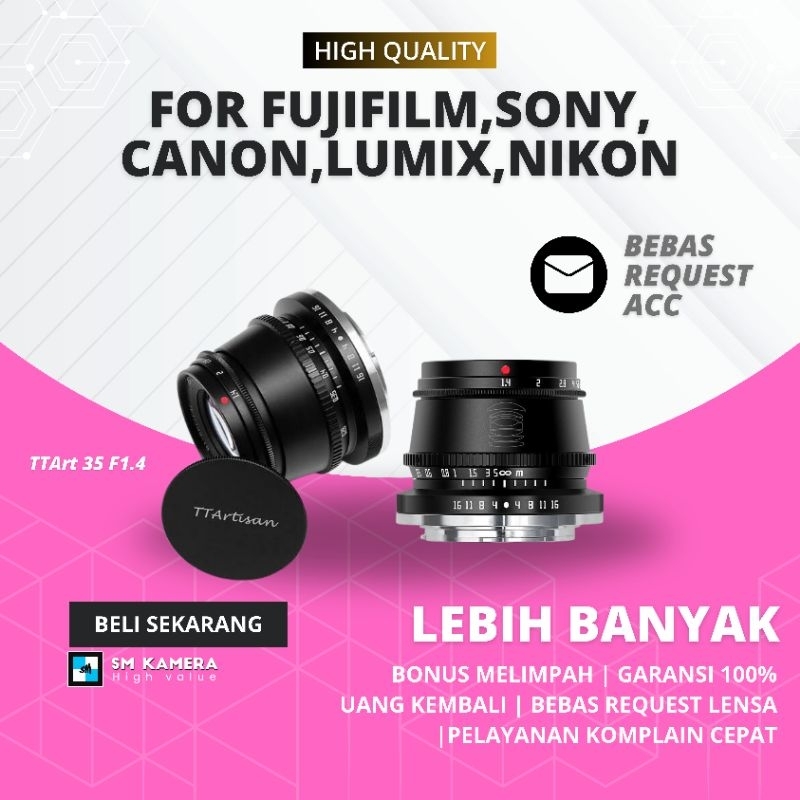 HEMAT BANYAK LENSA FIX SONY 35MM F1.4 TT ARTISAN LENSA FIX FUJIFILM 35MM F1.4 LENSA FIX CANON LENSA 