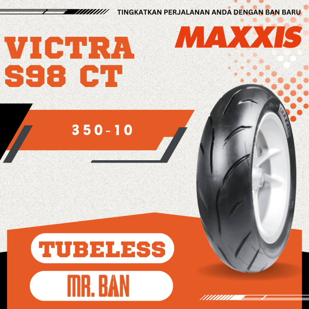 BAN LUAR MOTOR VICTRA CT S98CT MAXXIS UKURAN 350-10 TUBELESS TL | BAN DEPAN BELAKANG | VESPA | KYMCO