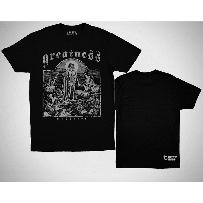 Greatness Massacre Tshirt