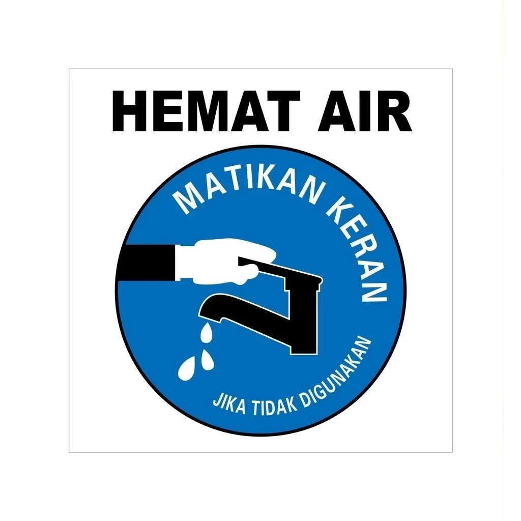 

Stiker vinyl HEMAT AIR MATIKAN KERAN 15X15CM SIGN K3