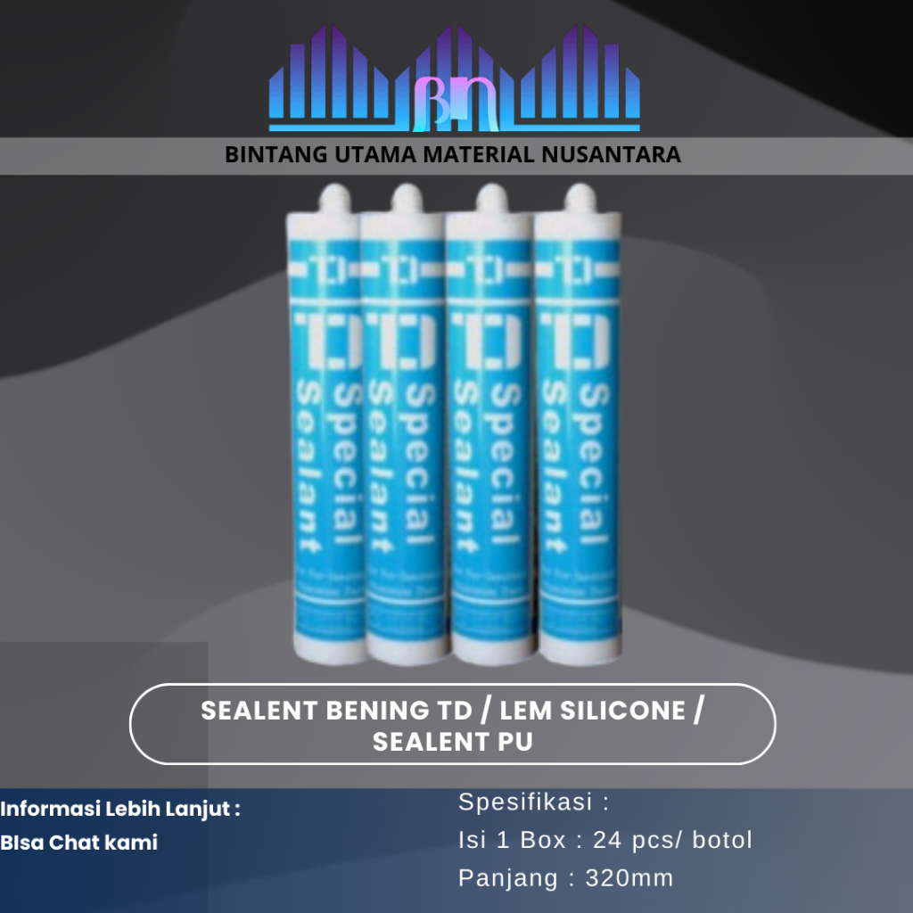 Sealent bening TD / Lem Silicone / Sealent PU