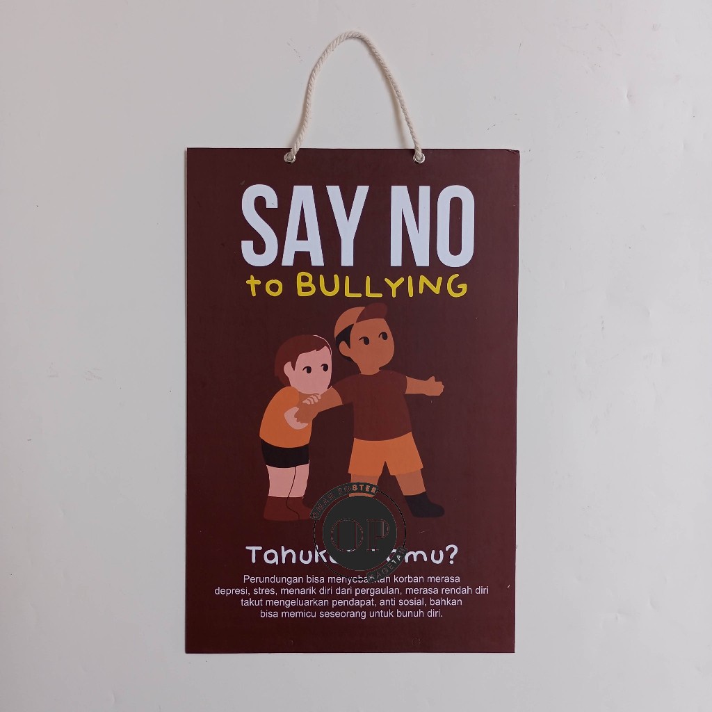 

Hard Poster Say No To Bullying - Stop Perundungan - Edukasi Bullying Sekolah
