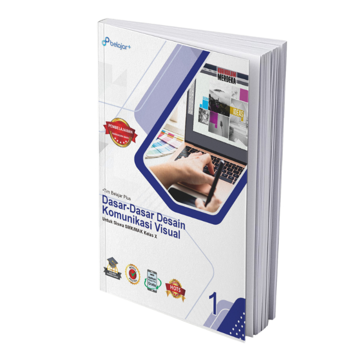 Buku Dasar-Dasar DesaIn Komunikasi Visual (DKV) untuk Siswa SMK/ MAK Kelas 10 Kurikulum Merdeka