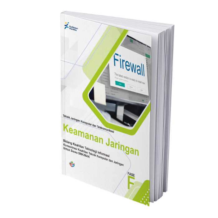 Buku (TKJ) Keamanan Jaringan untuk Siswa SMK/MAK (FASE F) Kurikulum Merdeka