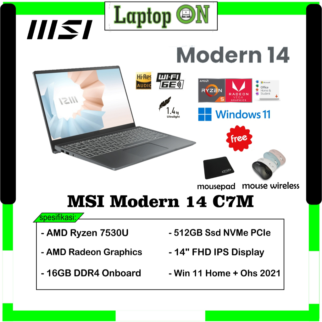 PROMO Laptop MSI Ram 16GB / MSI Modern 14 C7M 286ID Ryzen 5 7430U Ram 16GB Ssd 512GB Win11 OHS Class