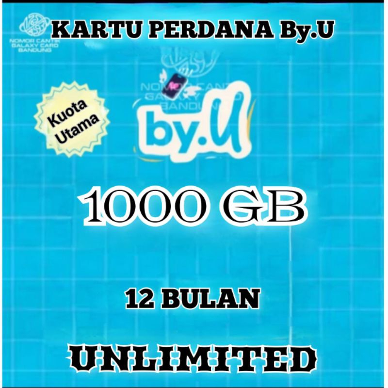 KARTU PERDANA By.U FULL UNLIMITED 12 BULAN KUOTA 1000 GB TANPA BATAS DAN DIBAGI