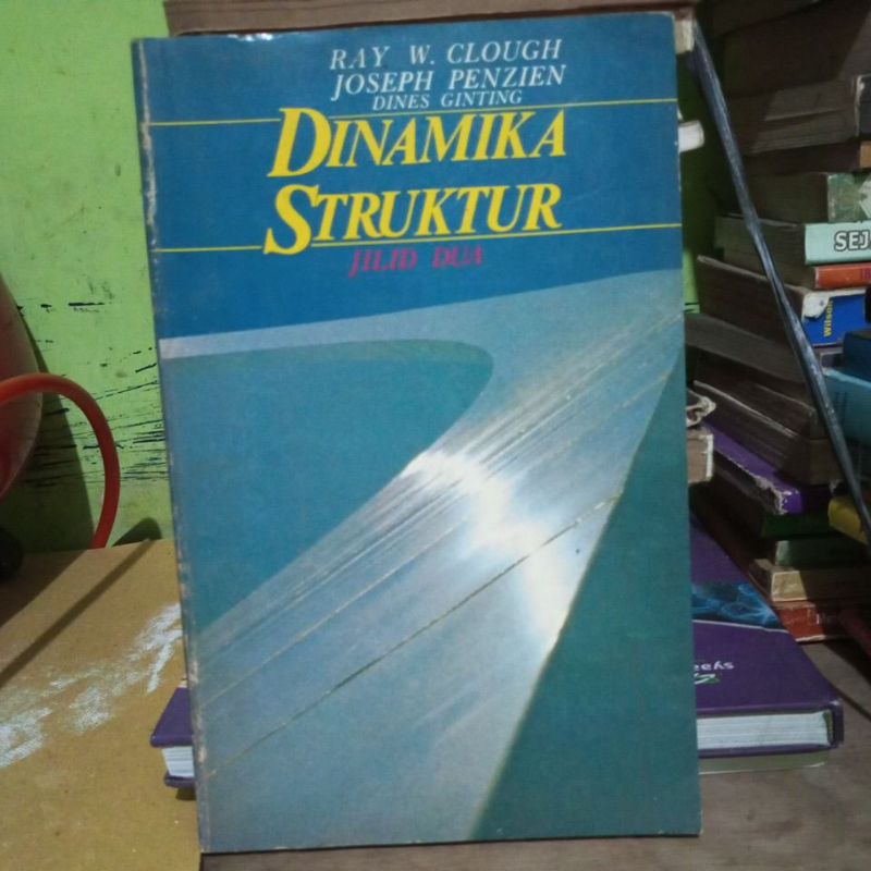 Dinamika Struktur jilid 2 Ray W.Clough(bekas original)