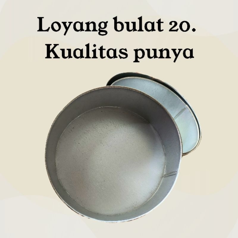 

CETAKAN LOYANG ALUMUNIUM UKURAN 20