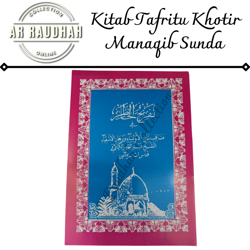 Kitab Tafrihul Khotir Sunda Hvs Manaqib Tuan Syekh Abdul Qodir Jaelani Kitab Tafritu Khotir Sunda