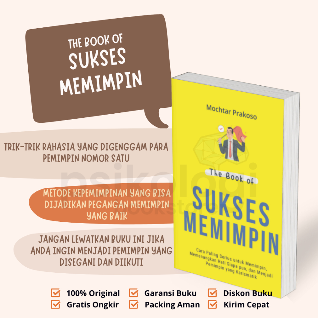 Buku The Book Of Sukses Memimpin : Cara Paling Serius untuk Memimpin, Memenangkan Hati Siapa pun, da
