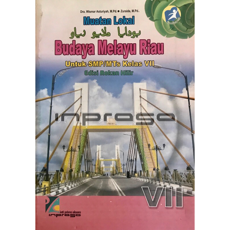 Buku BMR Inprasa Kelas 7 Untuk Rohil | Budaya Melayu Riau Edisi Rokan Hilir Untuk SMP/MTs Kelas VII