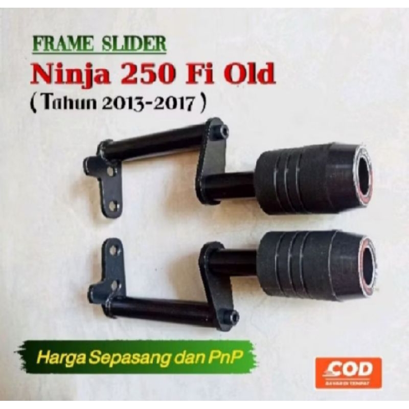 Frame Slider Ninja FI 250 old / new Pelindung Fairing Ninja FI 2013-2017