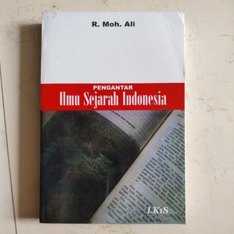 Pengantar Ilmu Sejarah Indonesia - R.Moh. Ali