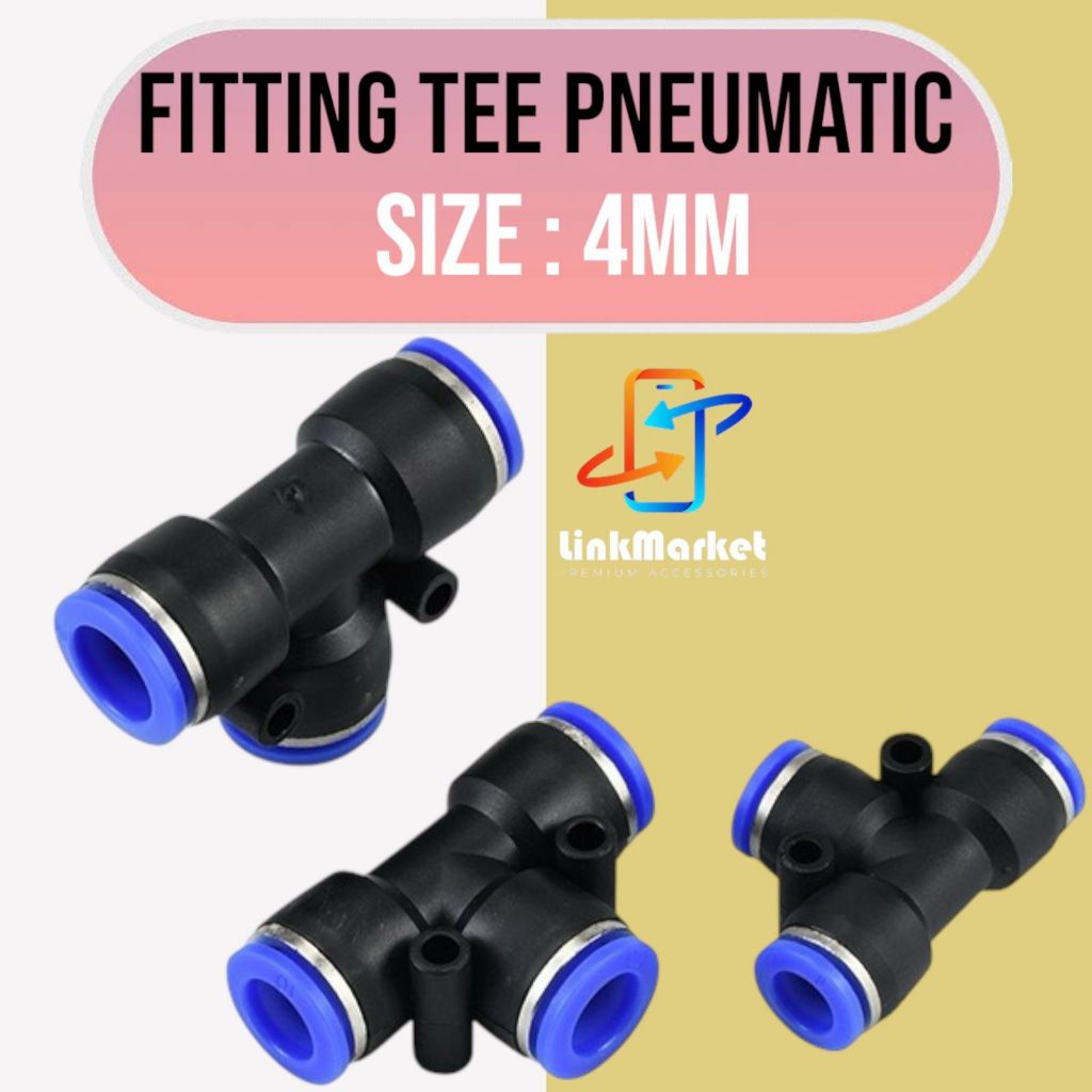 FITTING PNEUMATIC TEE 4MM/FITTING PNEUMATIC PE/FITTING PNEUMATIC KEPALA CABANG 3