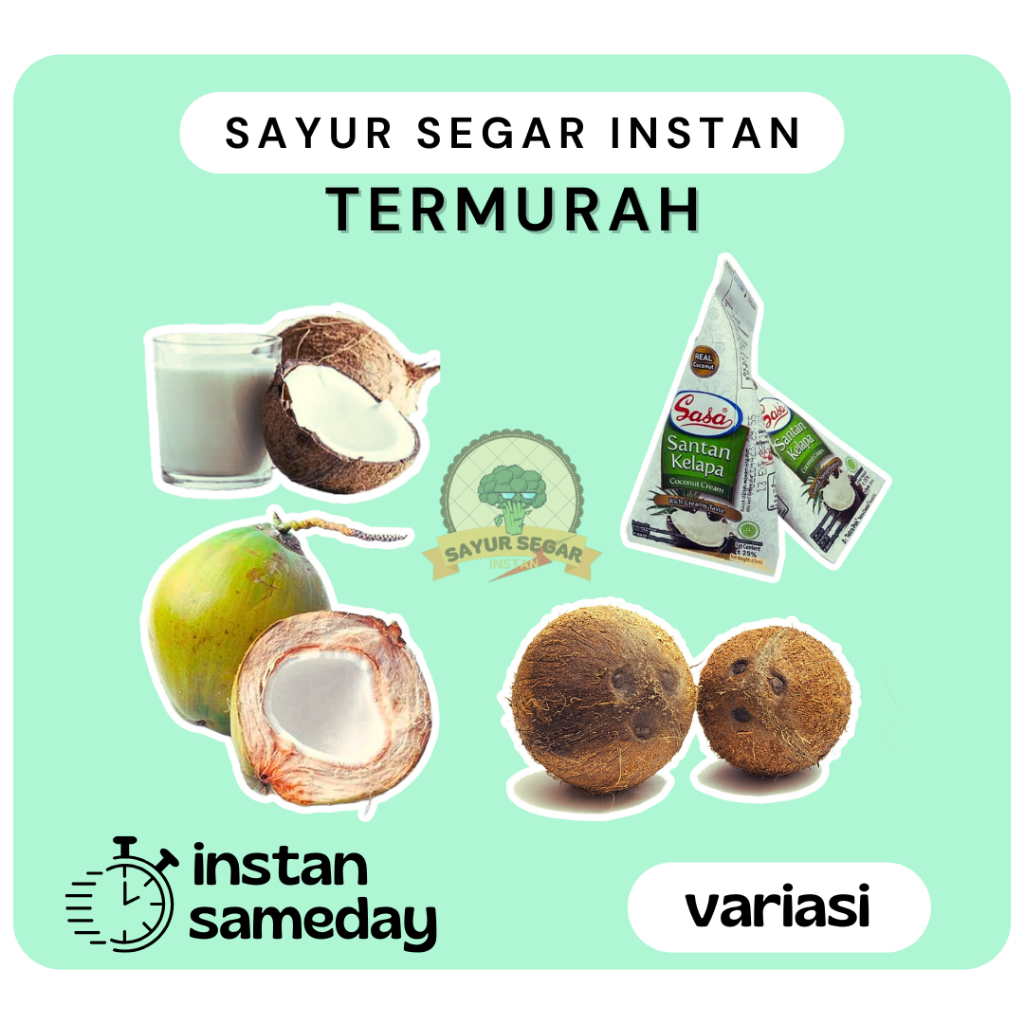 

Aneka Kelapa / Kelapa Muda / Kupas / Santan / Minyak - Sayur Segar Instan