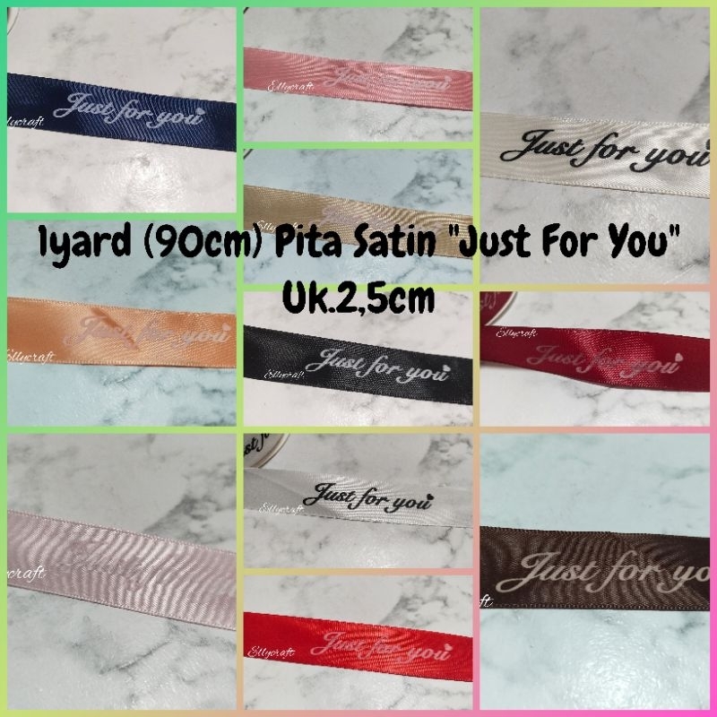 

1Yard (90cm) Pita Satin "Just For You" 2,5cm/Pita Kado/Pita Hampers
