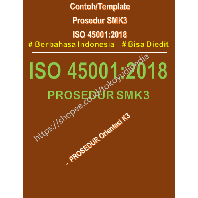 

Contoh/Template Prosedur Orientasi K3 SMK3 ISO 45001:2018